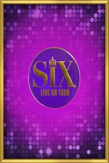 Plakat do filmu "SIX: The Musical Live!" #847134