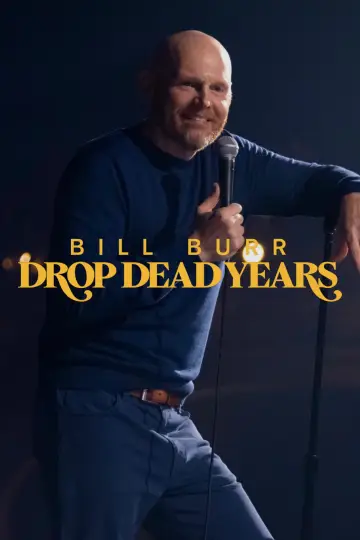 Plakat do filmu "Bill Burr: Drop Dead Years" #674527