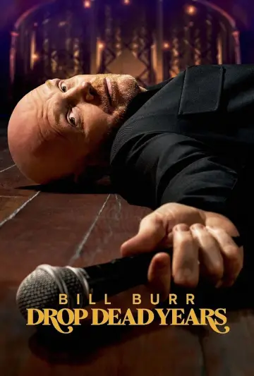 Plakat do filmu "Bill Burr: Drop Dead Years" #674530