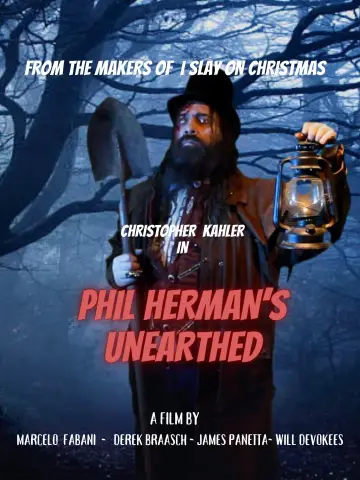 Phil Herman's Unearthed plakat