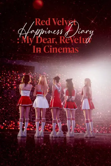 Red Velvet Happiness Diary : My Dear, ReVe1uv in Cinemas plakat