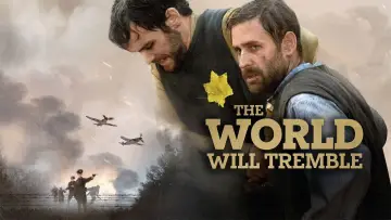 Zasłona do filmu "The World Will Tremble" #781605