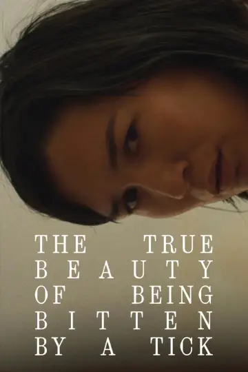 Plakat do filmu "The True Beauty of Being Bitten by a Tick" #855340