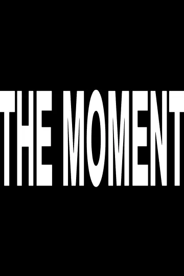 Plakat do filmu "The Moment" #1862348