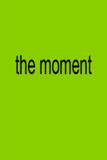 Plakat do filmu "The Moment" #516728