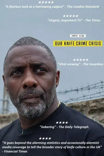 Idris Elba: Our Knife Crime Crisis plakat
