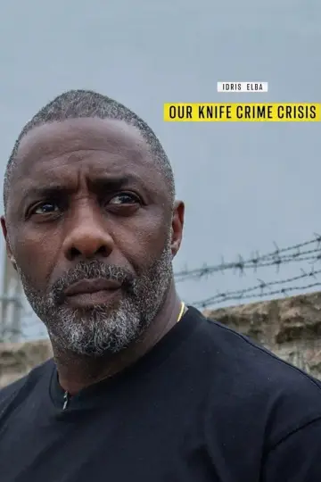 Plakat do filmu "Idris Elba: Our Knife Crime Crisis" #1663449