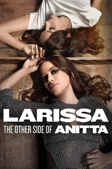 Larissa: Druga twarz Anitty