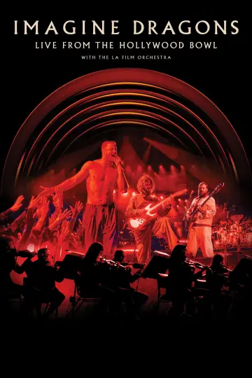 Imagine Dragons: Live from the Hollywood Bowl (with the LA Film Orchestra) plakat