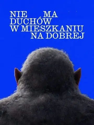 Plakat do filmu "Nie ma duchów w mieszkaniu na Dobrej" #1173184
