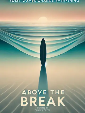 Plakat do filmu "Above the Break" #1918647
