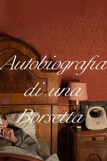 Plakat do filmu "Autobiografia di una Borsetta" #1625468