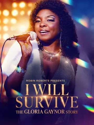 Robin Roberts Presents: I Will Survive: The Gloria Gaynor Story plakat