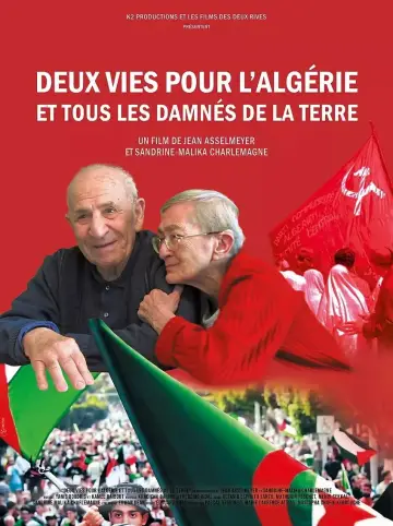 Deux Vies Pour l'Algérie Et Tous Les Damnés De La Terre