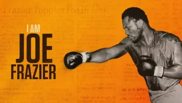 I Am Joe Frazier
