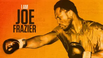 Zasłona do filmu "I Am Joe Frazier" #792157