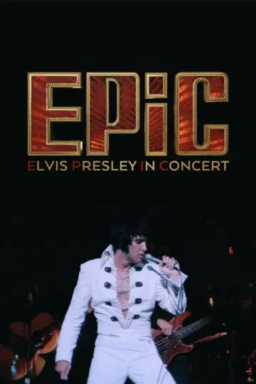 Plakat do filmu "EPiC: Elvis Presley in Concert" #529512