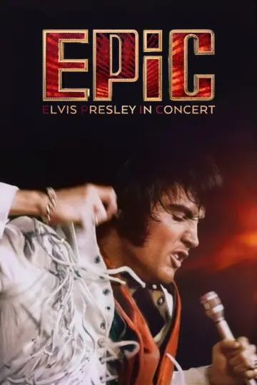 Plakat do filmu "EPiC: Elvis Presley in Concert" #762586