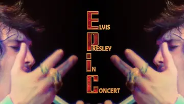 Zasłona do filmu "EPiC: Elvis Presley in Concert" #910077