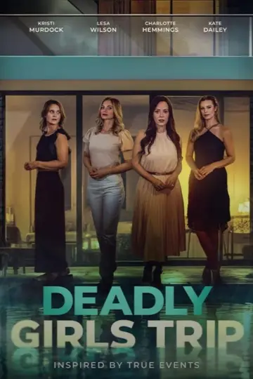 Plakat do filmu "Deadly Girls Trip" #622426