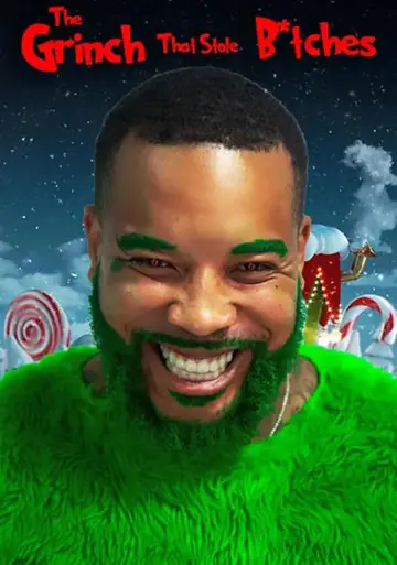 Plakat do filmu "The Grinch That Stole B*tches" #919998