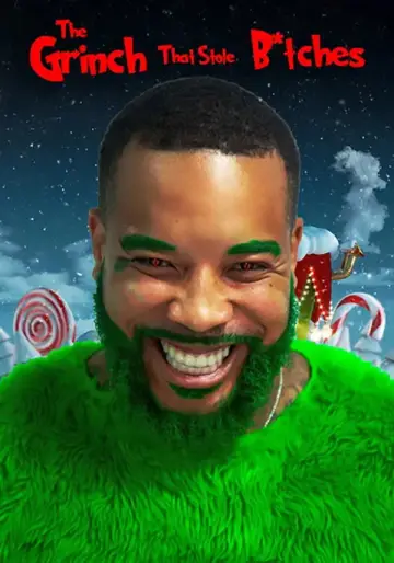 Plakat do filmu "The Grinch That Stole B*tches" #919999