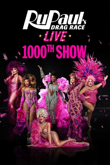 RuPaul's Drag Race Live - 1,000th Show plakat