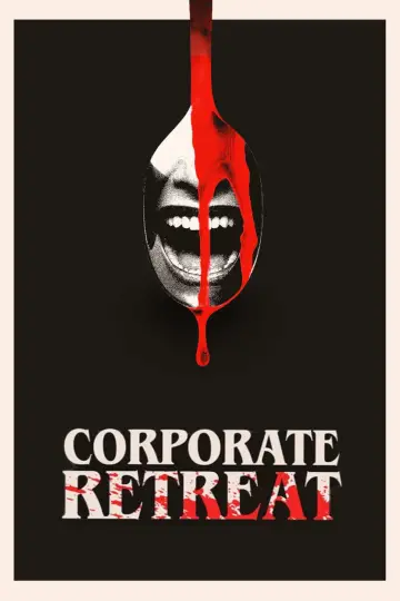 Plakat do filmu "Corporate Retreat" #783432