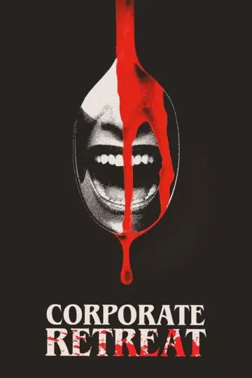 Plakat do filmu "Corporate Retreat" #817131