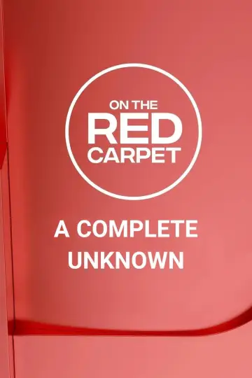 Plakat do filmu "On the Red Carpet Presents: "A Complete Unknown"" #1848448