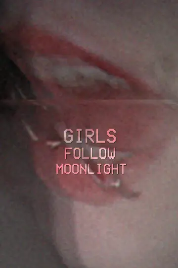 GIRLSFOLLOWMOONLIGHT plakat