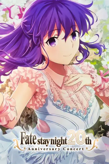 「Fate/stay night」20周年記念 「Fate/stay night [Heaven's Feel]」コンサート