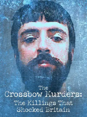Plakat do filmu "The Crossbow Murders: The Killings That Shocked Britain" #1906811