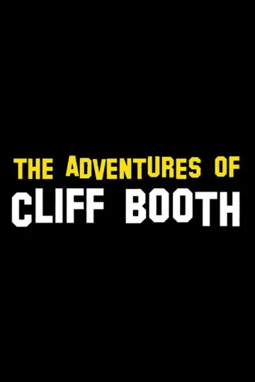 The Adventures of Cliff Booth