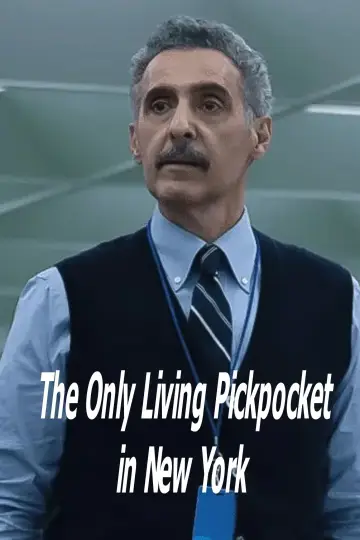 Plakat do filmu "The Only Living Pickpocket in New York" #540736