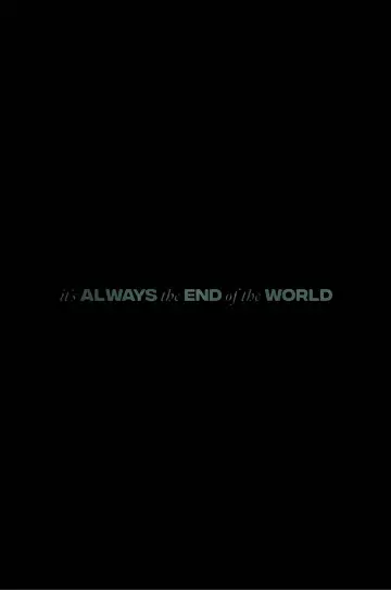 It's Always the End of the World plakat
