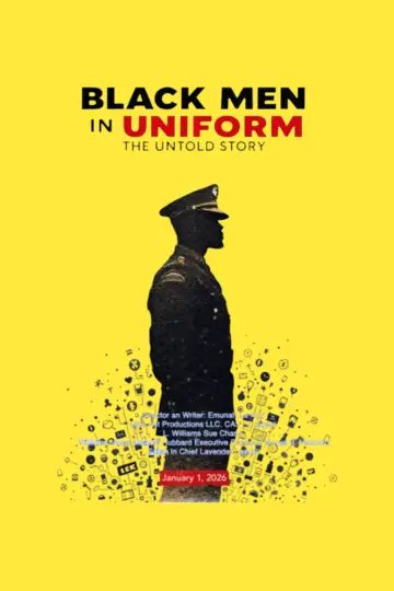 Plakat do filmu "Black Men in Uniform: The Untold Story" #537542