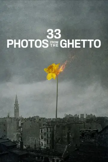 Plakat do filmu "33 zdjęcia z getta" #592157