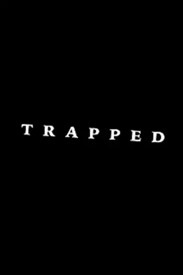 Plakat do filmu "Trapped" #1840503