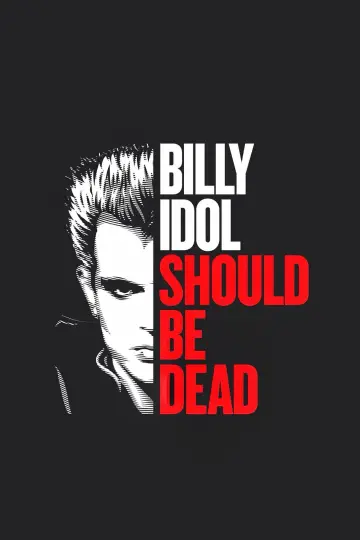 Plakat do filmu "Billy Idol Should Be Dead" #764425