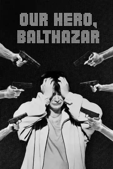 Plakat do filmu "Our Hero, Balthazar" #764606