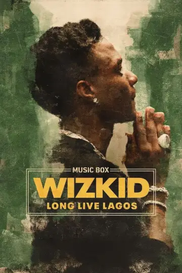 Music Box: Wizkid: Long Live Lagos