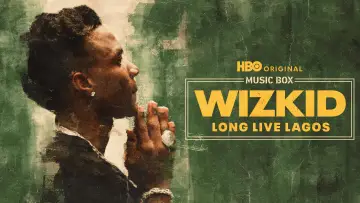 Zasłona do filmu "Music Box: Wizkid: Long Live Lagos" #1524246