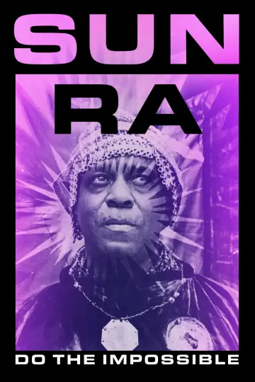 Plakat do filmu "Sun Ra: Do the Impossible" #875884
