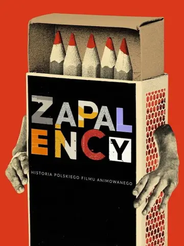 Zapaleńcy. Historia polskiego filmu animowanego