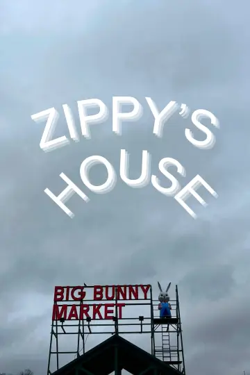 Zippy's House plakat