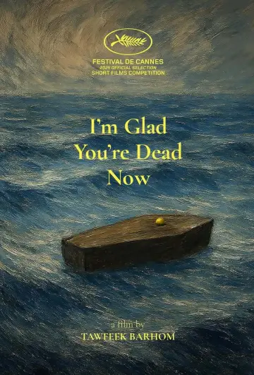 I’m Glad You’re Dead Now plakat