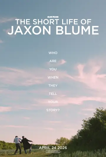 Plakat do filmu "The Short Life Of Jaxon Blume" #1139542