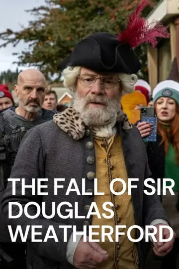 Plakat do filmu "The Fall of Sir Douglas Weatherford" #842033
