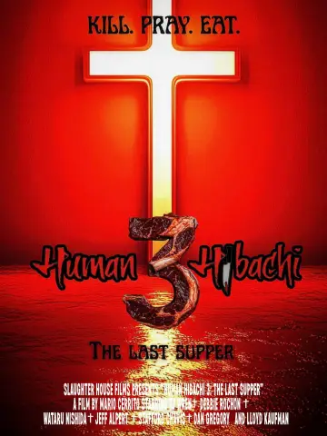Human Hibachi 3: The Last Supper